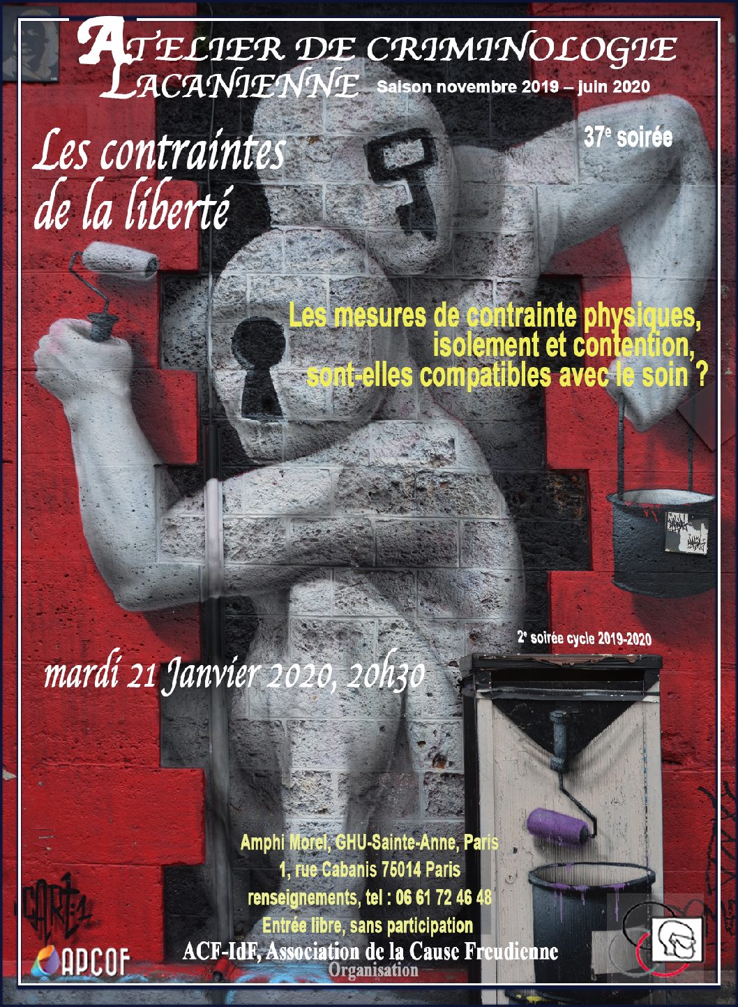 37e soirée criminologie « Les contraintes de la liberté » – Les mesures de contrainte physique – isolément et contention – sont-elles compatibles avec le soin ?