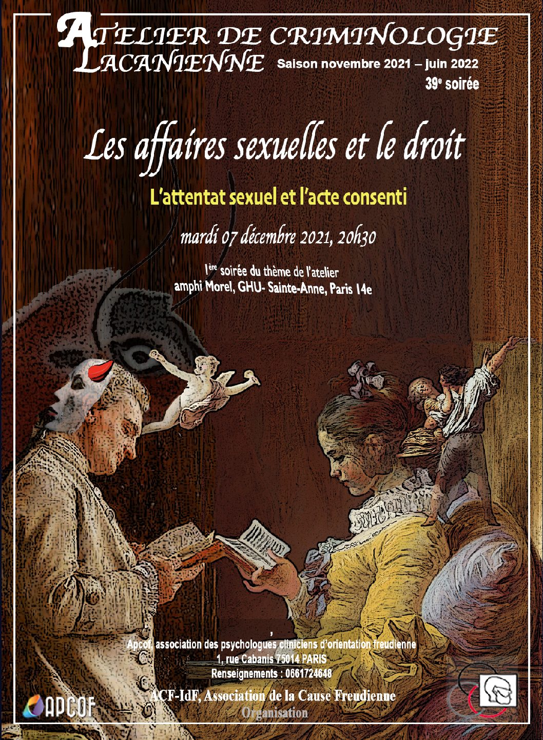39ème soirée criminologie lacanienne - "Les affaires sexuelles et le droit" - "L'attentat sexuel et le consentement", mardi 07 Décembre 2021, 20h30.